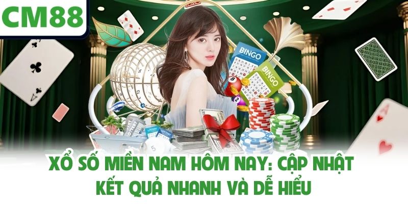 xổ số Miền Nam Hôm Nay: Cập Nhật Kết Quả Nhanh Và Dễ Hiểu